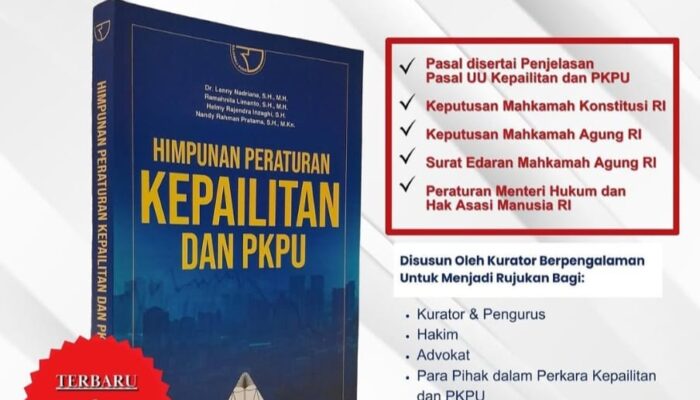 IKAPI Luncurkan Buku: Himpunan Peraturan Kepailitan dan PKPU