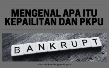 Mengenal PKPU sebagai Solusi Alternatif Utang-Piutang